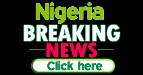 legit nigeria news|nigeria legit news today.